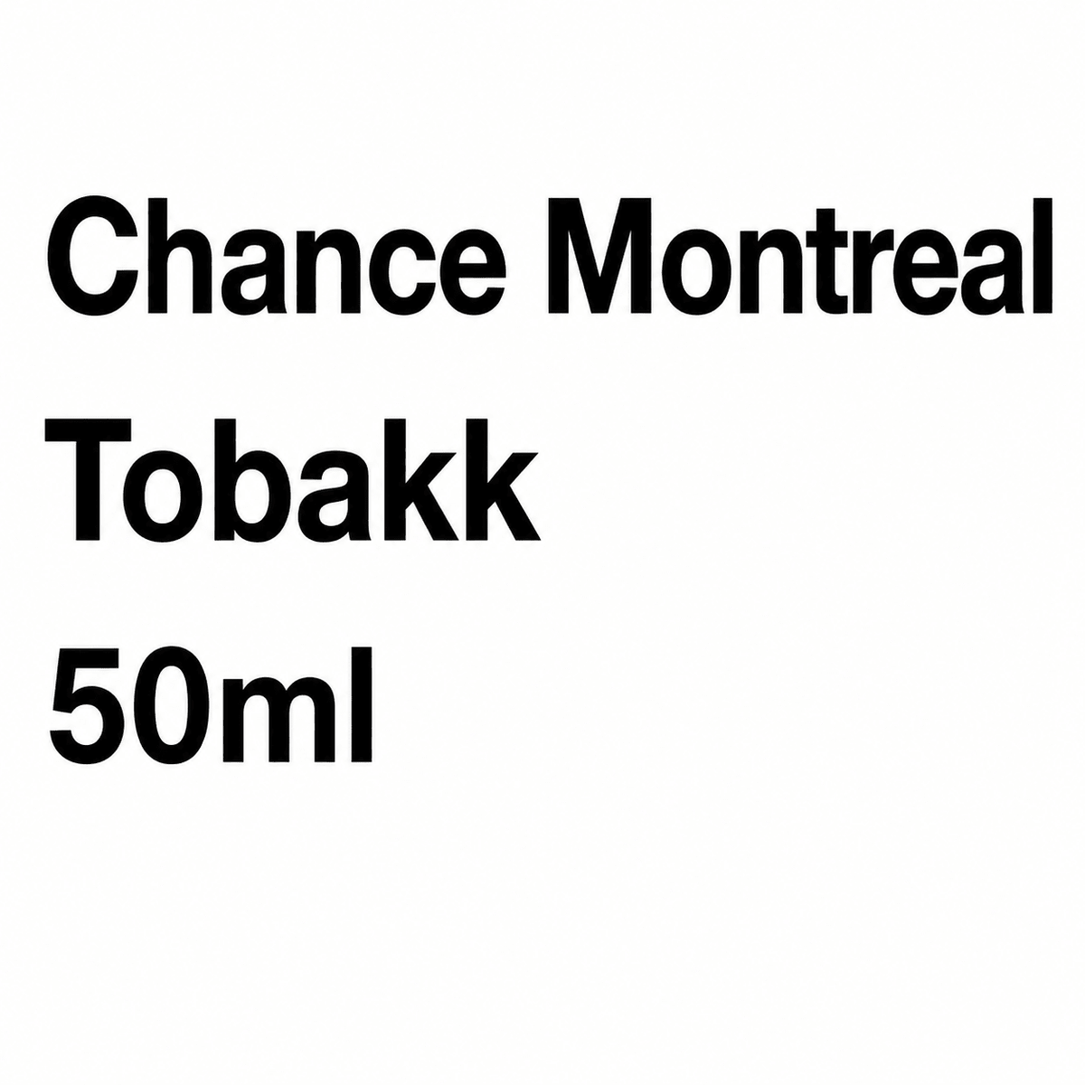 CHANCE MONTREAL 1642 Tobacco